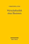 Wirtschaftsethik ohne Illusionen cover