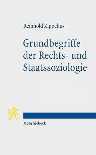 Grundbegriffe der Rechts- und Staatssoziologie cover