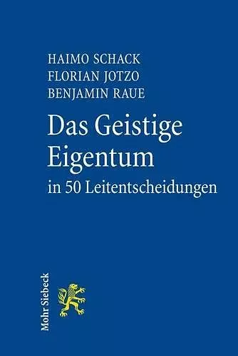 Das Geistige Eigentum in 50 Leitentscheidungen cover