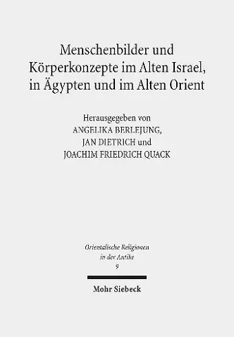 Menschenbilder und Körperkonzepte im Alten Israel, in Ägypten und im Alten Orient cover