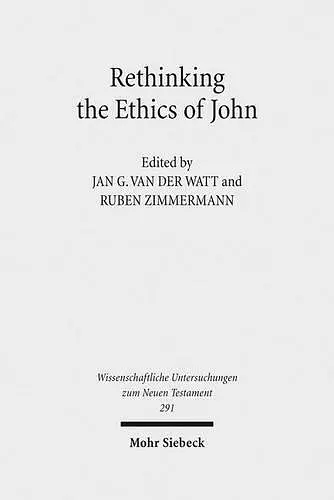 Rethinking the Ethics of John cover