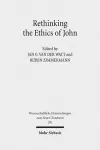 Rethinking the Ethics of John cover