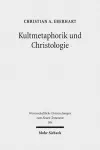 Kultmetaphorik und Christologie cover