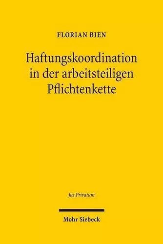 Haftungskoordination in der arbeitsteiligen Pflichtenkette cover