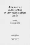 Remembering and Forgetting in Early Second Temple Judah cover