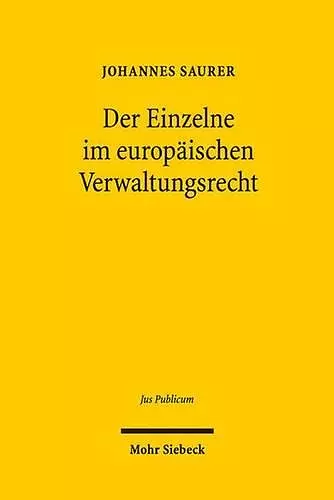 Der Einzelne im europäischen Verwaltungsrecht cover