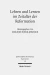 Lehren und Lernen im Zeitalter der Reformation cover