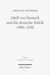 Adolf von Harnack und die deutsche Politik 1890-1930 cover