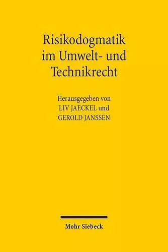 Risikodogmatik im Umwelt- und Technikrecht cover