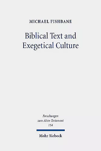 Biblical Text and Exegetical Culture cover