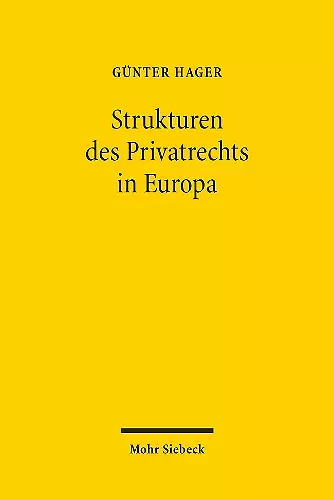 Die Strukturen des Privatrechts in Europa cover