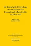 Die deutsche Rechtsprechung auf dem Gebiete des Internationalen Privatrechts im Jahre 2010 cover