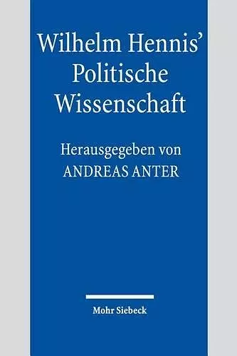 Wilhelm Hennis' Politische Wissenschaft cover