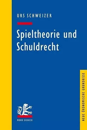 Spieltheorie und Schuldrecht cover