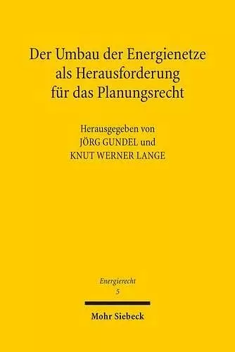 Der Umbau der Energienetze als Herausforderung für das Planungsrecht cover