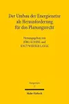 Der Umbau der Energienetze als Herausforderung für das Planungsrecht cover