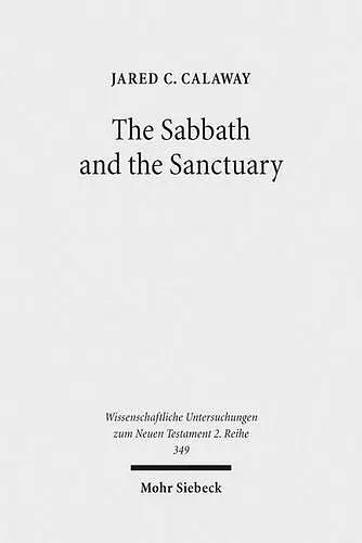 The Sabbath and the Sanctuary cover