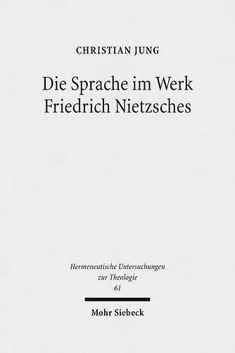 Die Sprache im Werk Friedrich Nietzsches cover