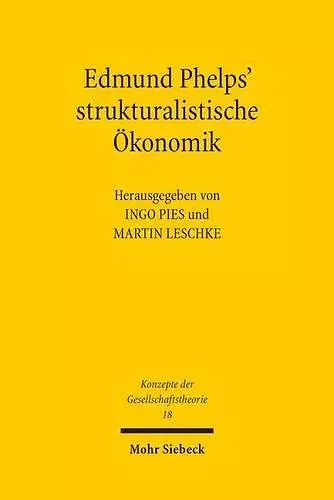 Edmund Phelps' strukturalistische Ökonomik cover