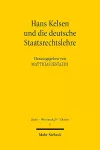 Hans Kelsen und die deutsche Staatsrechtslehre cover