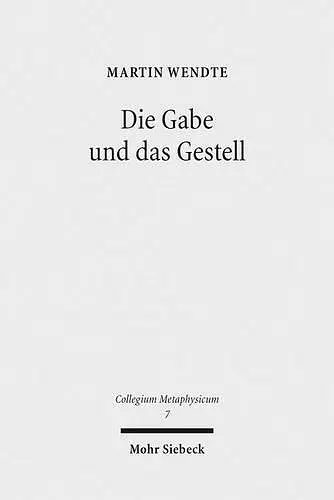 Die Gabe und das Gestell cover