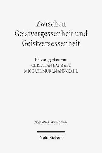 Zwischen Geistvergessenheit und Geistversessenheit cover