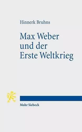 Max Weber und der Erste Weltkrieg cover