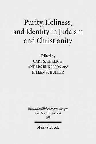 Purity, Holiness, and Identity in Judaism and Christianity cover