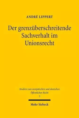 Der grenzüberschreitende Sachverhalt im Unionsrecht cover