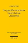 Der grenzüberschreitende Sachverhalt im Unionsrecht cover