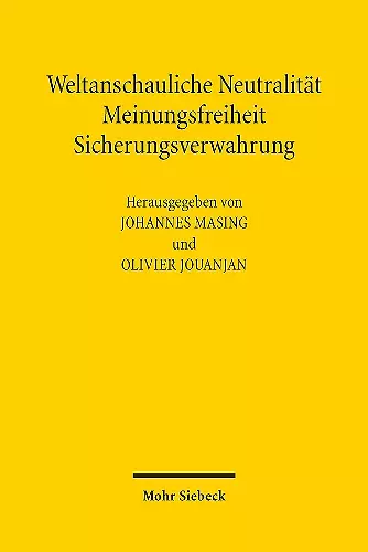 Weltanschauliche Neutralität, Meinungsfreiheit, Sicherungsverwahrung cover