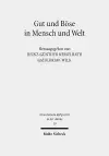 Gut und Böse in Mensch und Welt cover