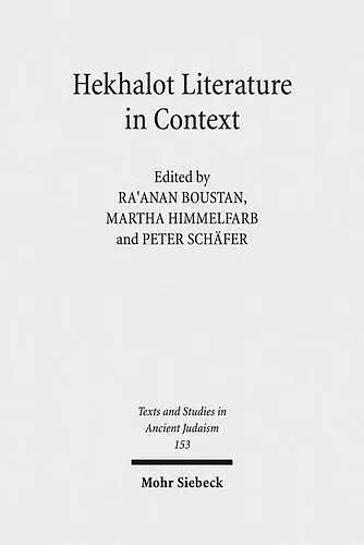 Hekhalot Literature in Context cover