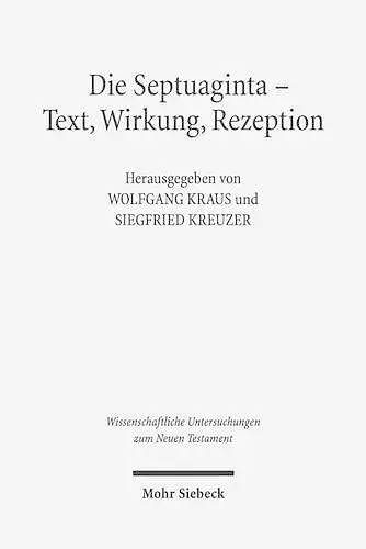 Die Septuaginta - Text, Wirkung, Rezeption cover