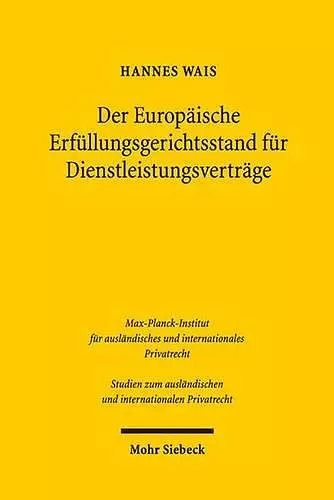 Der Europäische Erfüllungsgerichtsstand für Dienstleistungsverträge cover