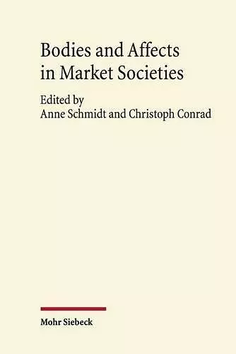 Bodies and Affects in Market Societies cover