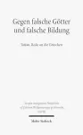 Gegen falsche Götter und falsche Bildung cover