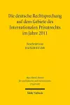 Die deutsche Rechtsprechung auf dem Gebiete des Internationalen Privatrechts im Jahre 2011 cover