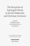 The Reception of Septuagint Words in Jewish-Hellenistic and Christian Literature cover