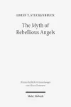 The Myth of Rebellious Angels cover