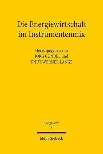 Die Energiewirtschaft im Instrumentenmix cover