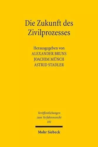 Die Zukunft des Zivilprozesses cover