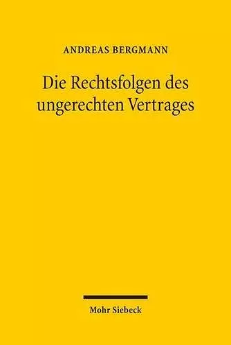 Die Rechtsfolgen des ungerechten Vertrages cover