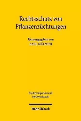 Rechtsschutz von Pflanzenzüchtungen cover