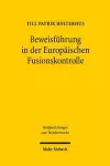 Beweisführung in der Europäischen Fusionskontrolle cover