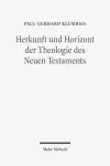 Herkunft und Horizont der Theologie des Neuen Testaments cover