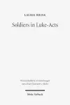 Soldiers in Luke-Acts cover