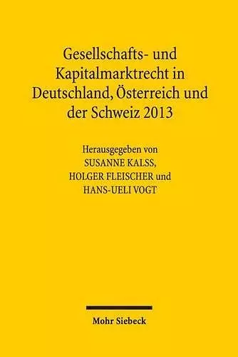 Gesellschafts- und Kapitalmarktrecht in Deutschland, Österreich und der Schweiz 2013 cover