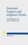 Zwischen Exegese und religiöser Praxis cover