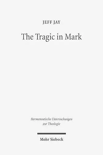 The Tragic in Mark cover